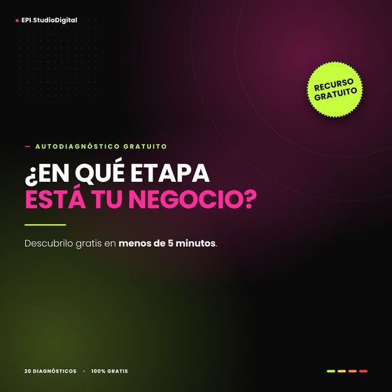 Autodiagnóstico gratuito: ¿En qué etapa está tu negocio?